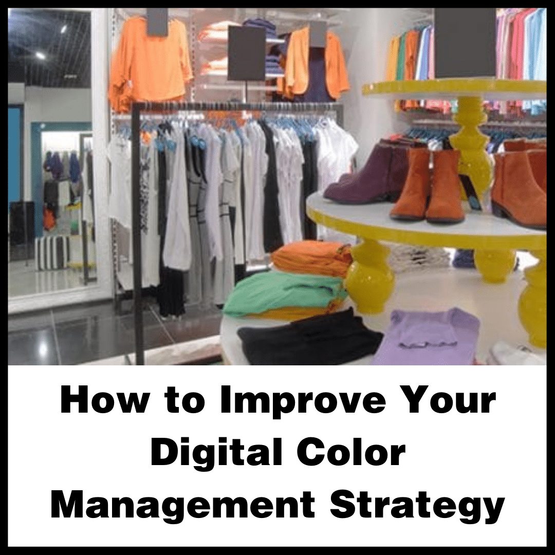 博客 - 如何改进您的数字色彩管理策略